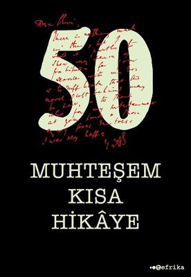 50 Muhteşem Kısa Hikaye | Tefrika Yayınları