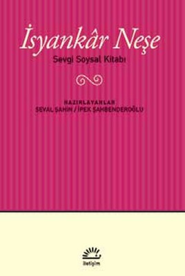 İsyankar Neşe | İletişim Yayınları