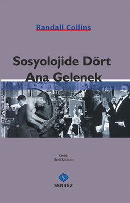 Sosyolojide Dört Ana Gelenek | Sentez Yayıncılık