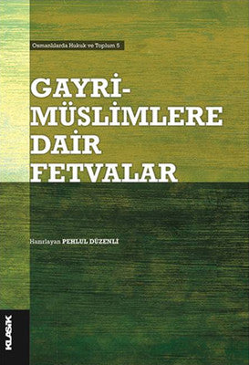 Gayrimüslimlere Dair Fetvalar | Klasik Yayınları