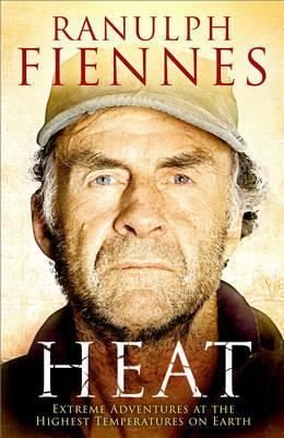 Heat: Extreme Adventures at the Highest Temperatures on Earth | Simon & Schuster