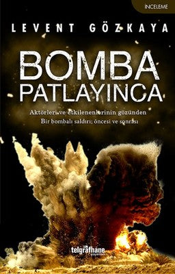 Bomba Patlayınca | Telgrafhane Yayınları