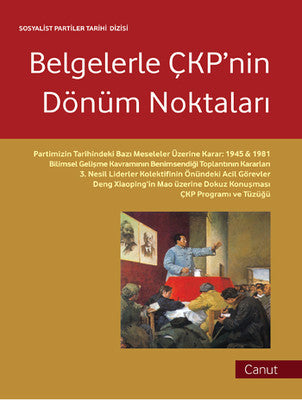 Belgelerle ÇKP'nin Dönüm Noktaları | Canut Yayınevi