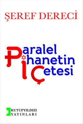 Paralel İhanetin Çetesi | Kutup Yıldızı Yayınları