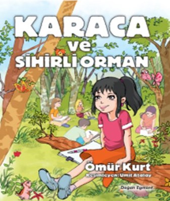 Karaca ve Sihirli Orman | Doğan ve Egmont Yayıncılık
