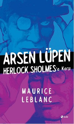 Arsen Lüpen - Herlock Sholmes'a Karşı | Şule Yayınları