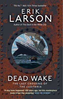 Dead Wake: The Last Crossing of the Lusitania | Black Swan