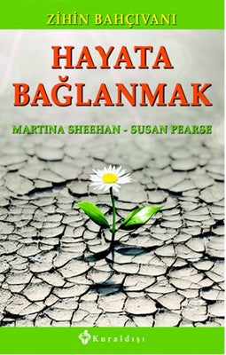 Hayata Bağlanmak | Kuraldışı Yayınları