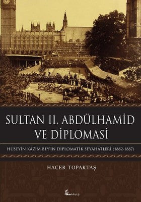Sultan 2. Abdülhamit ve Diplomasi | Okur Kitaplığı