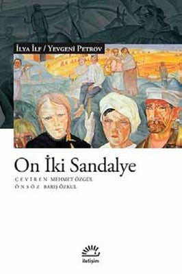 On İki Sandalye | İletişim Yayınları - Dünya Edebiyatı Dizisi (İnce Kapak)