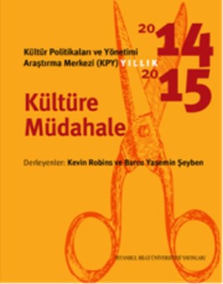 Kültür Politikaları ve Yönetimi Araştırma Merkezi - KPY Yıllık 2014-2015 | İstanbul Bilgi Üniv.Yayınları