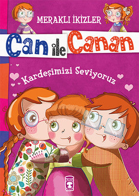 Can İle Canan - Kardeşimizi Seviyoruz | Timaş Çocuk
