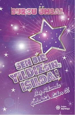 Sen Bir Yıldızsın Işılda! | Doğan Novus Yayınları