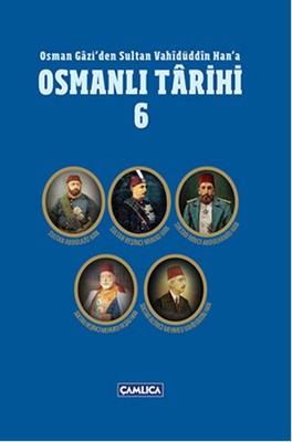 Osmanlı Tarihi 6 | Çamlıca Basım Yayın