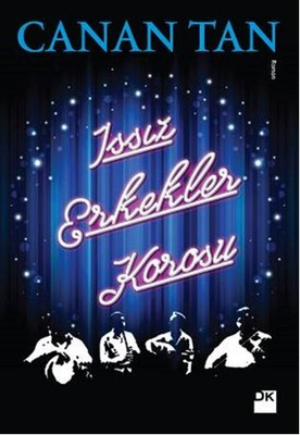 Issız Erkekler Korosu | Doğan Kitap