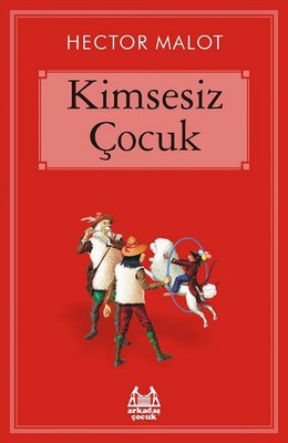 Kimsesiz Çocuk | Arkadaş Yayıncılık