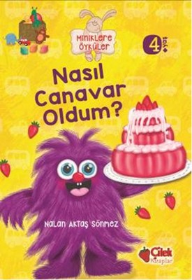Nasıl Canavar Oldum? | Çilek Kitaplar