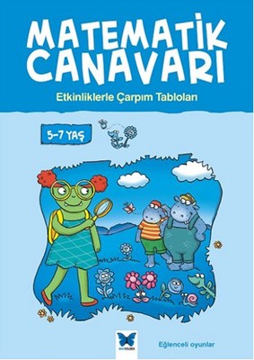 Matematik Canavarı - Etkinliklerle Çarpım Tabloları | Mavi Kelebek