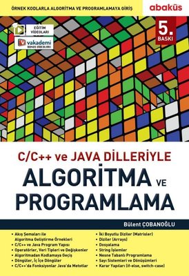 C C++ ve Java Dilleriyle Algoritma ve Programlama | Abaküs Kitap