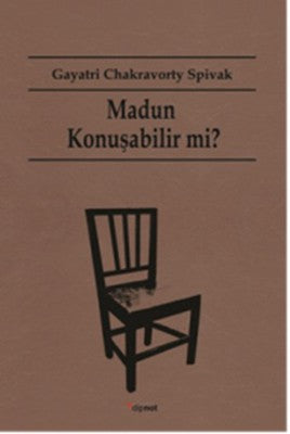 Madun Konuşabilir Mi? | Dipnot