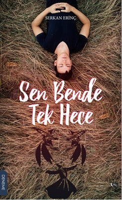 Sen Bende Tek Hece | Gece Kitaplığı