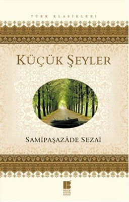 Küçük Şeyler | Bilge Kültür Sanat