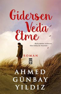 Gidersen Veda Etme | Timaş Yayınları