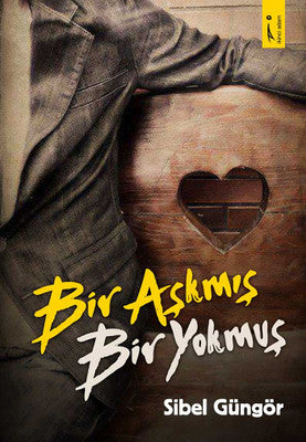 Bir Aşkmış Bir Yokmuş | İkinci Adam Yayınları