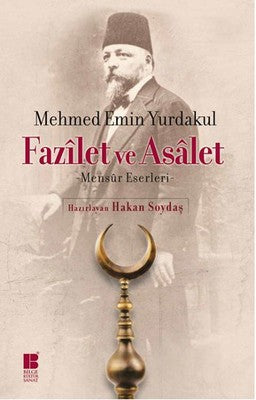 Fazilet ve Asalet | Bilge Kültür Sanat