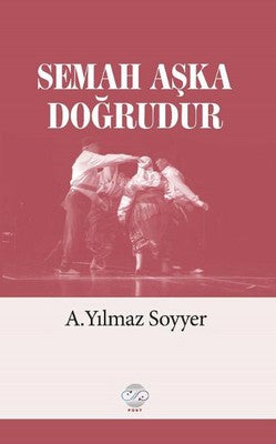 Semah Aşka Doğrudur | Post Yayın