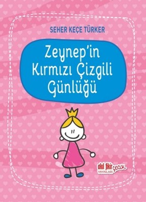 Zeynep'in Kırmızı Çizgili Günlüğü | Akıl Fikir Yayınları