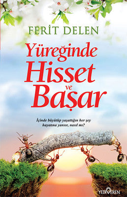 Yüreğinde Hisset ve Başar | Yediveren Yayınları