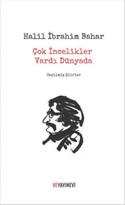 Çok İncelikler Vardı Dünyada | Ve Yayınevi
