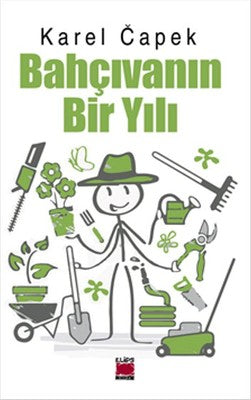 Bahçıvanın Bir Yılı | Elips Kitapları