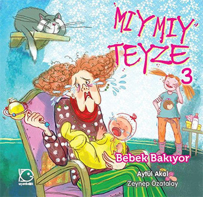 Mıymıy Teyze 3 - Bebek Bakıyor | Uçanbalık Yayıncılık