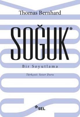 Soğuk - Bir Soyutlama | Sel Yayıncılık