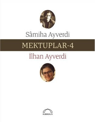 Mektuplar 4 | Kubbetli Neşriyatı