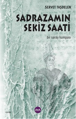 Sadrazamın Sekiz Saati | AYA