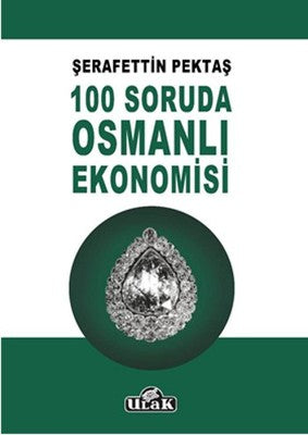 100 Soruda Osmanlı Ekonomisi | Ulak Yayıncılık