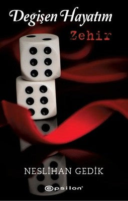 Değişen Hayatım Zehir | Epsilon Yayınevi