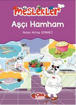 Meslekler - Aşçı Hamham | Çilek Kitaplar