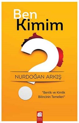 Ben Kimim? | Final Kültür Sanat Yayınları