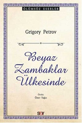 Beyaz Zambaklar Ülkesinde | Say Yayınları