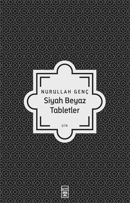 Siyah Beyaz Tabletler | Timaş Yayınları