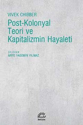 Post-Kolonyal Teori ve Kapitalizmin Hayaleti | İletişim Yayınları