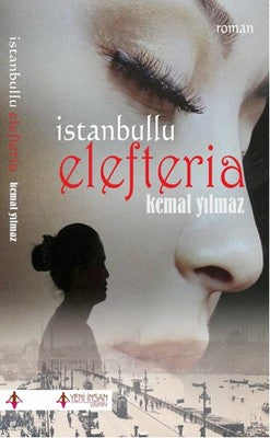 İstanbullu Elefteria | Yeni İnsan Yayınevi
