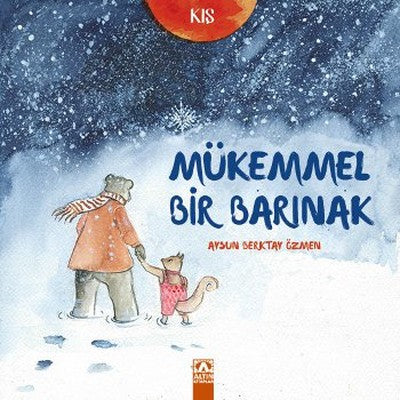 Kış - Mükemmel Bir Barınak | Altın Kitaplar