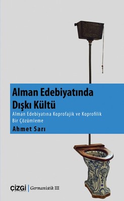 Alman Edebiyatında Dışkı Kültürü | Çizgi Kitapevi