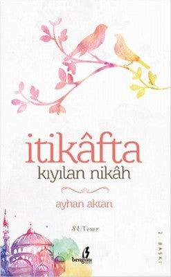 İtikafta Kıyılan Nikah | Çıra Yayınları