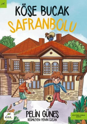 Köşe Bucak Safranbolu | Elma Yayınevi